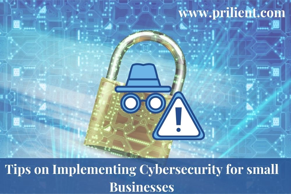 Tips on Implementing Cybersecurity for small Businesses