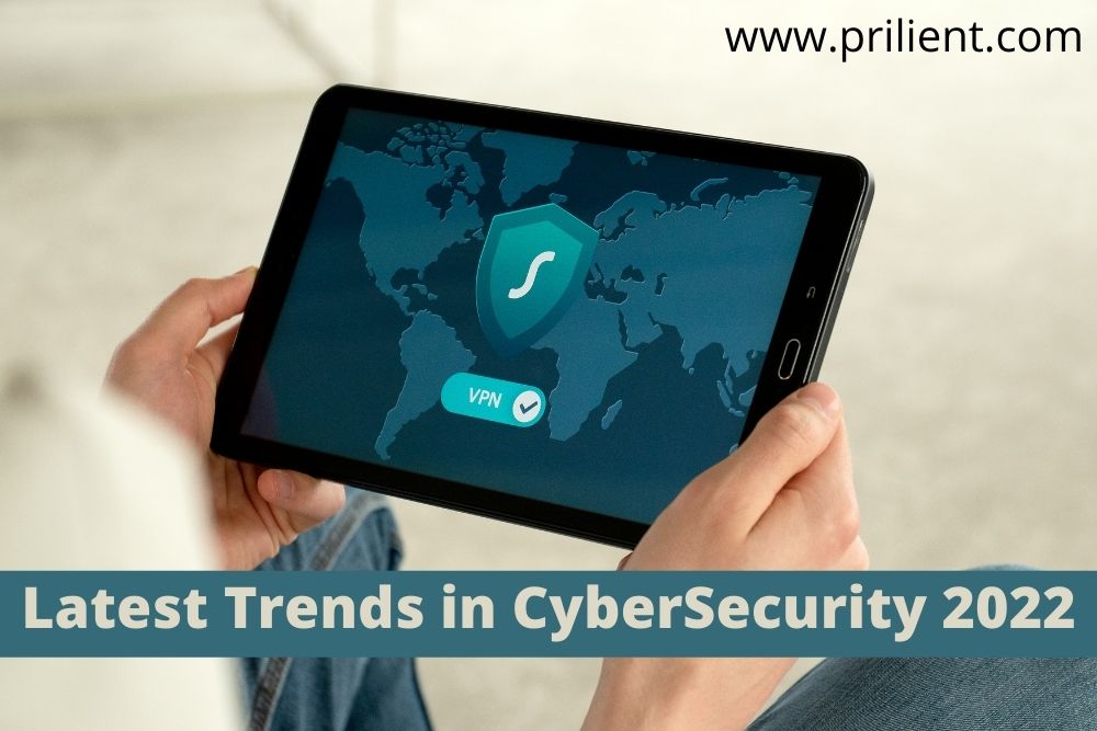 Latest Trends in Cybersecurity 2022