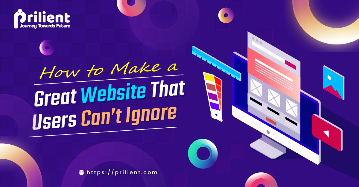How To Make A Great Website That Users Can not Ignore